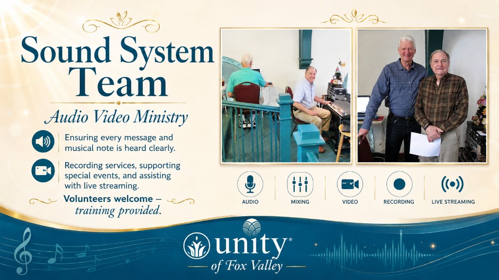 Sound System Team — Audio Video Ministry at Unity of Fox Valley