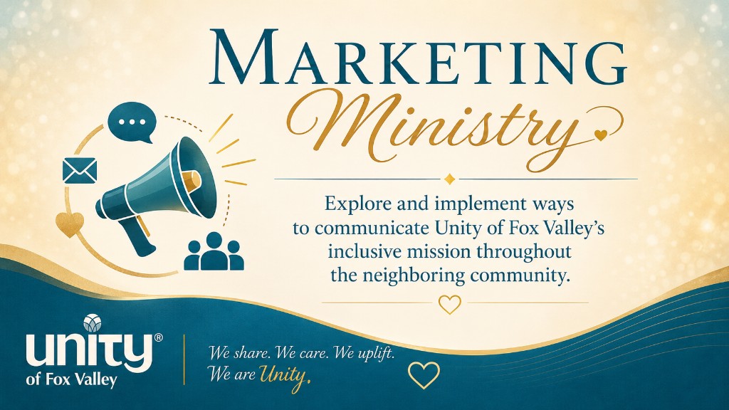 Marketing Ministry — communicating Unity of Fox Valley's inclusive mission